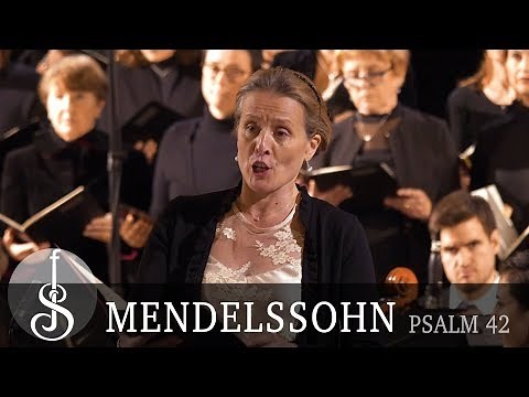 Mendelssohn | Psalm 42 - Wie der Hirsch schreit