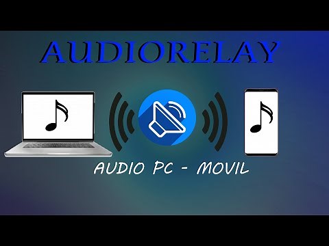 Tutorial AudioRelay Enviar Audio De PC A Android | Alternativa Bluetooth PC No Funciona Para Audio