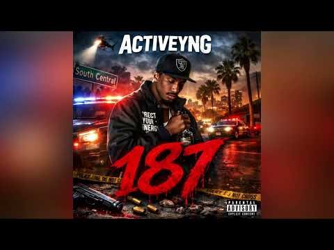 ActiveYng - “187” (Official Audio) 