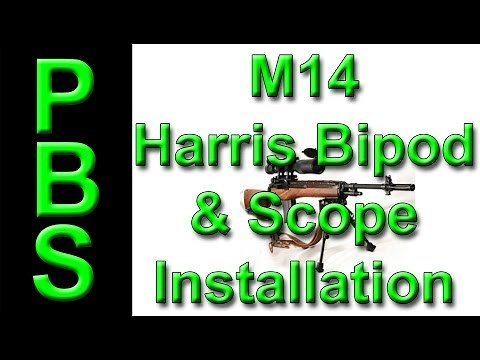Installing a Harris Bipod and a Scope on an M 14