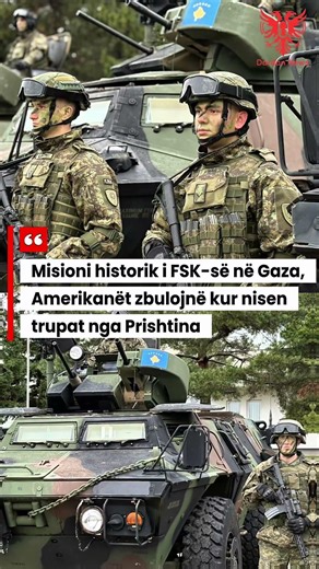 Misioni historik i FSK-së në Gaza, Amerikanët zbulojnë kur nisen trupat nga Prishtina