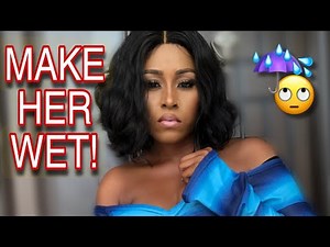 How To Make A Girl Wet | 7 Essential Steps To Turn Her On | Gracious Chioma