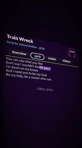 Train wreck🥀🎧 #lyrics #trainwreck #songlyrics #fyp #fypviral