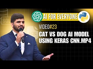 #23- Build a Cat vs Dog Classifier with Keras CNN | AI Model Tutorial