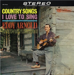 Eddy Arnold - Country Songs I Love To Sing