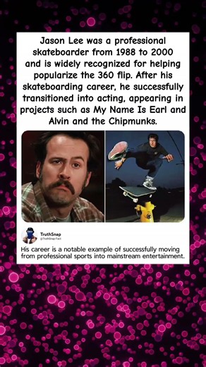 Jason Lee went from skateboarding legend to Hollywood star