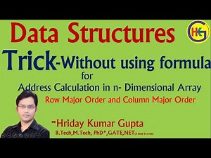 DS Lecture-18 | Trick for Address Calculation in multi-dimension array data structure.