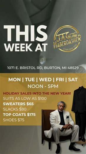 🪩New year. New standard. Arrive well dressed for every end-of-the-year moment. 👔We’re open this week! 📍1071 E Bristol Rd Burton, MI 48529 | Jag The Haberdasher