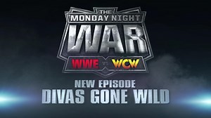 Tonight on WWE Network - The Monday Night War: Divas Gone Wild