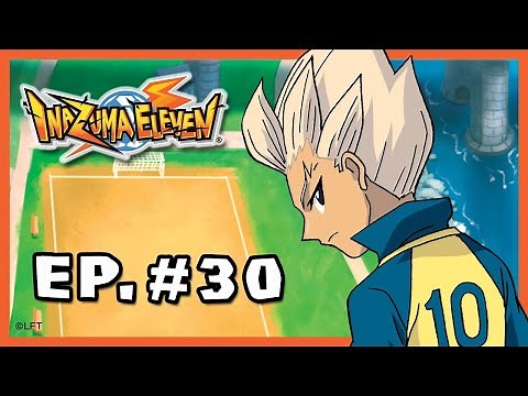 Inazuma Eleven - Episode 30 - The Alius Academy Threat’