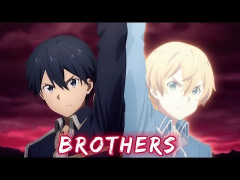Brother 「AMV」(kirito and eugeo)