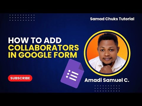 How to Add Collaborators in Google Form | Step-by-Step Tutorial by Amadi Samuel C.