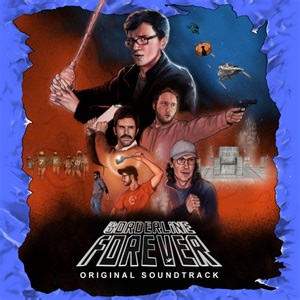 Various - Scott the Woz's Borderline Forever: Original Soundtrack