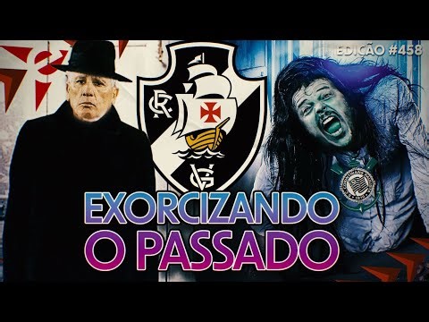 FANTASMAS: COM RENATO, VASCO VOLTA A ITAQUERA PARA ACERTAR AS CONTAS COM DINIZ E RIVAL // ED#458