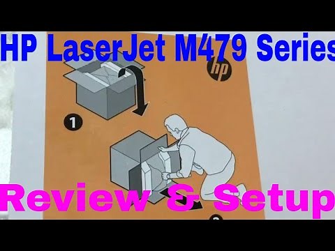 How to Setup new printer HP LaserJet Pro MFP M479fdw