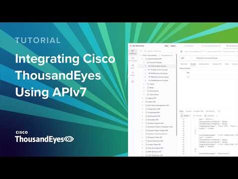Integrating Cisco ThousandEyes Using APIv7