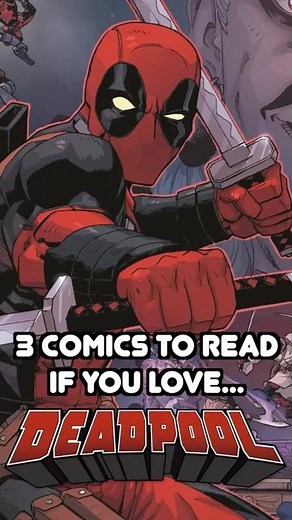 3 Best Graphic Novels To Get Started With Deadpool