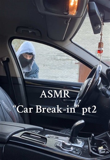 ASMR “Car Break-in” Part 2 roleplay. #asmr #maskedasmr #carasmr #asmrroleplay #fyp