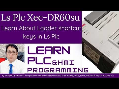 learn ladder short cut keys in LS Plc XEC-DR60SU model