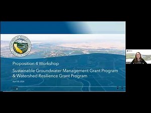 April 30th Proposition 4 Watershed Resilience & Sustainable Groundwater Management Workshop