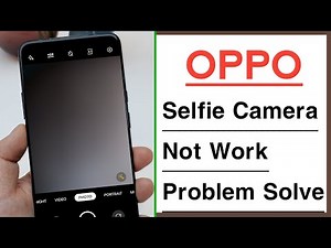 OPPO Mobile Selfie Camera Not Working Problem Solve