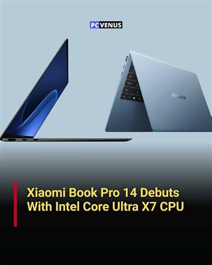 Xiaomi Book Pro 14 With Intel Core Ultra X7 | #pcvenus #technews