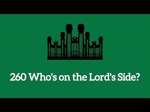 Hymn #260 Who's on the Lord's Side? (Music & Vocals)