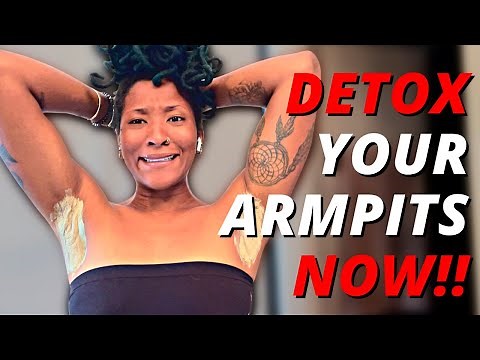 Armpit Detox Explained + Tutorial