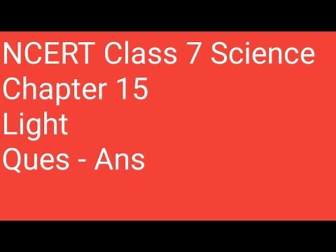 NCERT class 7 science chapter 15 questions and answers light