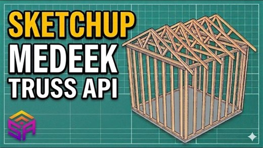 Introduction to SketchUp Medeek Truss API | SketchUp Assist | Nathaniel Wilkerson, PE