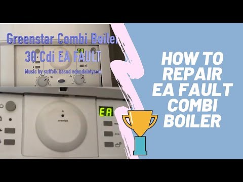 Worcester Bosch fix Greenstar Combi Boiler 30Cdi and other boilers with same issue EA FAULT 1