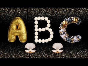 Gold and Pearl Letters Alphabet Song for Kids | Learn A to Z for with Fun Letters