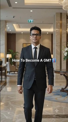 How To Become A General Manager Of A 5-Star Hotel 👔🏨 | Hotel Career Roadmap