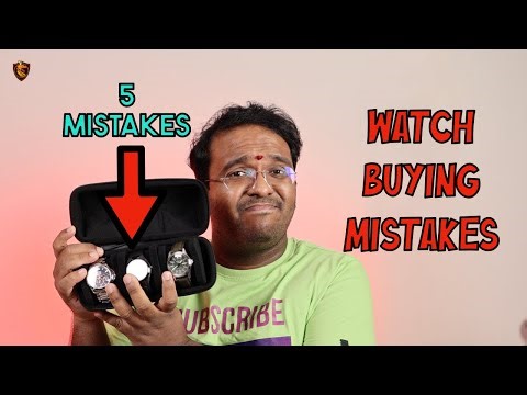 5 Watching Buying Mistakes to Avoid.