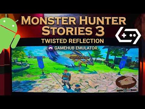 Monster Hunter Stories 3: Twisted Reflection mobile Online - Gamehub Emulator Android