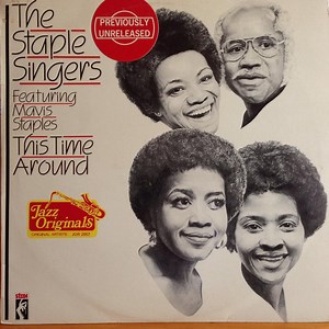The Staple Singers Featuring Mavis Staples - This Time Around
