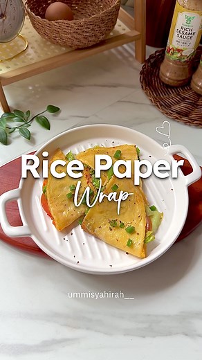 Resepi Rice Paper Wrap untuk Sarapan