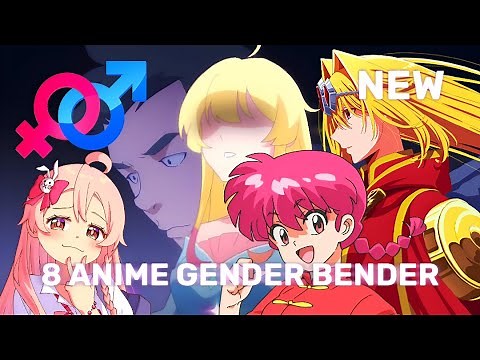 8 Latest Gender Bender Anime