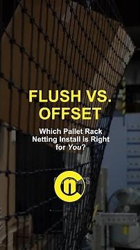 Flush vs. Offset - Which Pallet Rack Netting Install is Right for You?