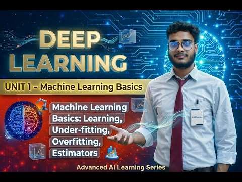 Deep Learning Part 1 | ML Basics, Overfitting & Underfitting | AI Series 2026