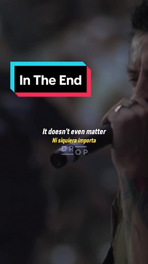 Linkin Park - In The End: Lyrics & Meaning