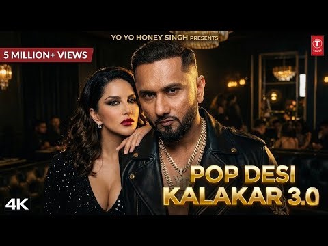 Pop Desi Kalakar 3.0 | Yo Yo Honey Singh x Sunny Leone | Official music video 2026