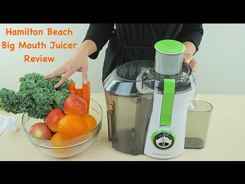 Hamilton Beach Big Mouth Juice Extractor Review