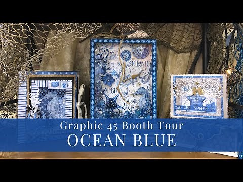 Ocean Blue - Graphic 45's Creativation 2020 Booth Tour