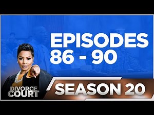 Episodes 86 - 90 - Divorce Court - Season 20 - LIVE