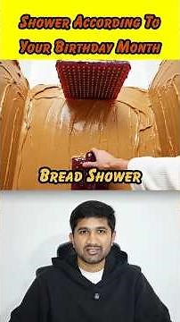 Your Shower According To Your Birthday Month🚿😍🎂