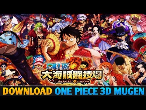 DOWNLOAD‼️ One Piece MUGEN 3D OFFLINE PC Game (400MB) 🔥 Best One Piece Anime Fighting Game 2026