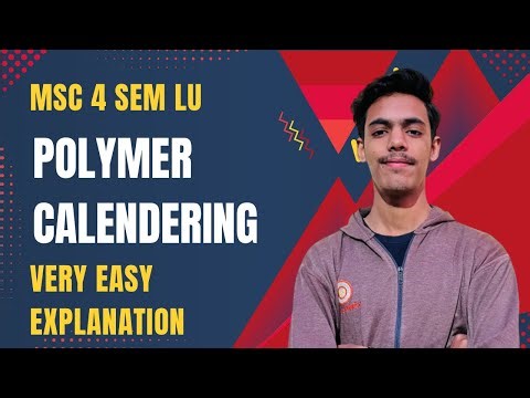 POLYMER PROCESSING TECHNIQUE : CALENDERING | MSC CHEMISTRY