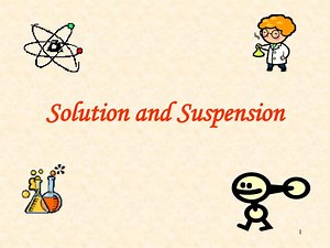 Solution and Suspension - SlideServe