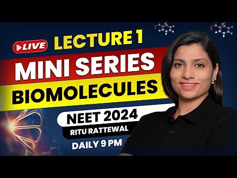 Biomolecules by Ritu Rattewal Lecture 1 | Free Mini Series on Biomolecules | NEET Biology | NEET2024